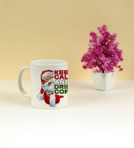 Keep Calm and Sip Happiness with Santa Printed Coffee Mug 250ml